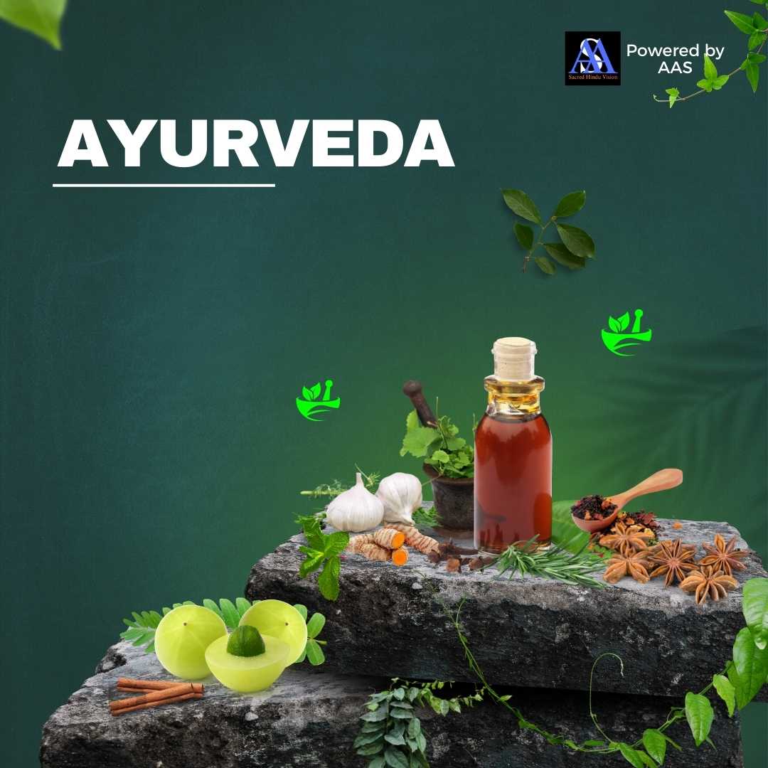 आयुर्वेद का हिन्दू संस्कृति में महत्व (Importance of Ayurveda in Hindu Culture)
